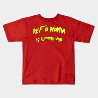 Ref A Mania 2 Kids T-Shirt